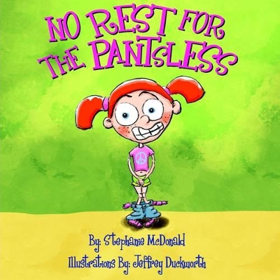 No Rest for the Pantsless