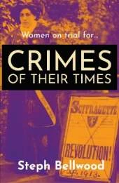 Women on trial for...Crimes of their Times