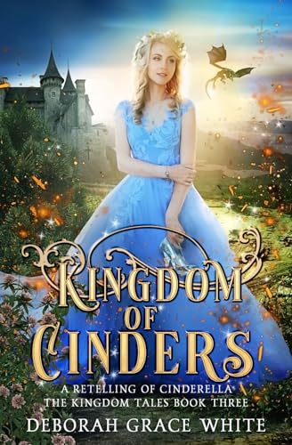 Kingdom of Cinders: A Retelling of Cinderella