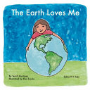 The Earth Loves Me