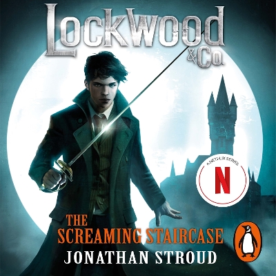 Lockwood & Co: The Screaming Staircase: Book 1