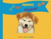 The Puppies Behavior: How to explain quickly and in a fun way to a child the behavior of a puppy