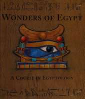 Wonders of Egypt: A Course in Egyptology