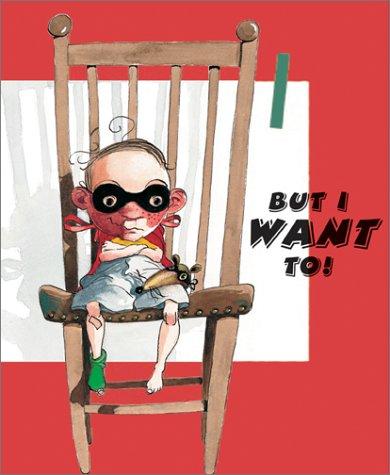 But I Want To!