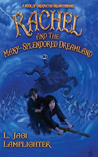 Rachel and the Many-Splendored Dreamland