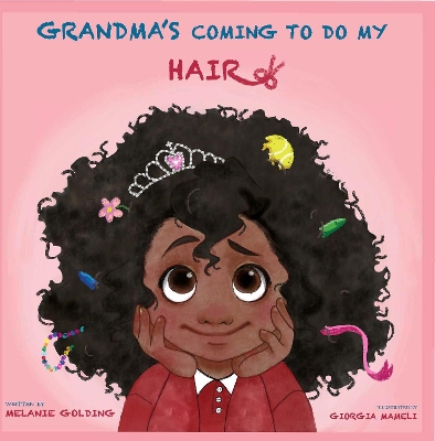 Grandma's Coming To Do My Hair