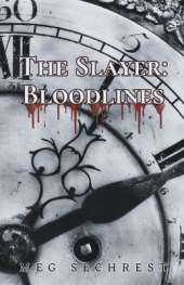 The Slayer: Bloodlines