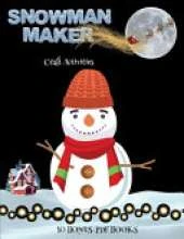 Craft Activities (Snowman Maker): Make your own snowman by cutting and pasting the contents of this book. This book is designed to improve hand-eye coordination, develop fine and gross motor control, develop visuo-spatial skills, and to help children sus