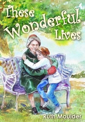 These Wonderful Lives