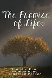 The Promise of Life