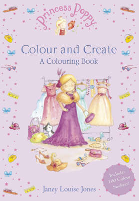 Princess Poppy: Colour and Create: A Colouring Book