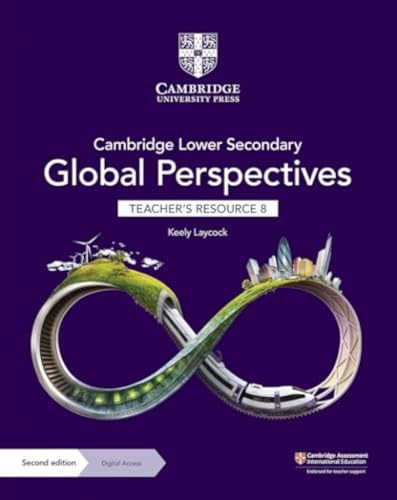 Cambridge Lower Secondary Global Perspectives Teacher's Resource 8 with Digital Access