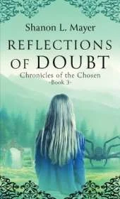 Reflections of Doubt: Chronicles of the Chosen, book 3