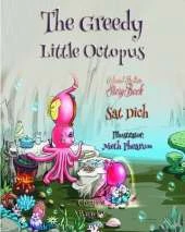 The Greedy Little Octopus: "Coloured Bedtime StoryBook"
