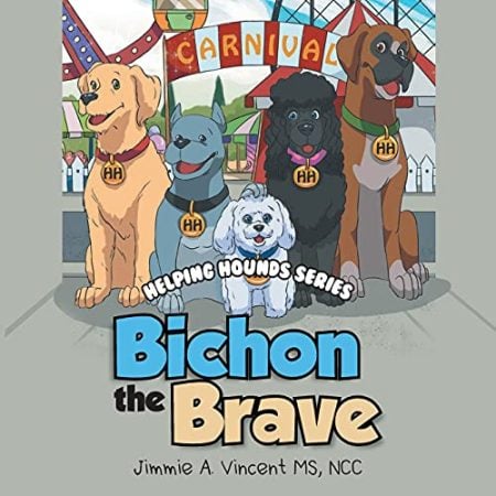 Bichon the Brave: Helping Hounds Series