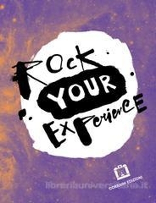 Rock Your Experience