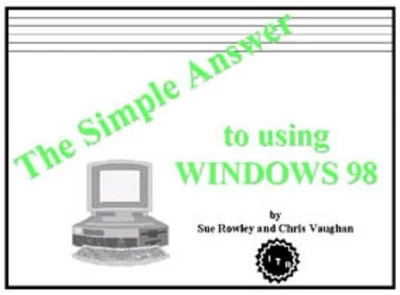 The Simple Answer to Using Windows 98