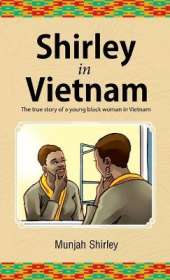Shirley in Vietnam: The true story of a young black woman in Vietnam