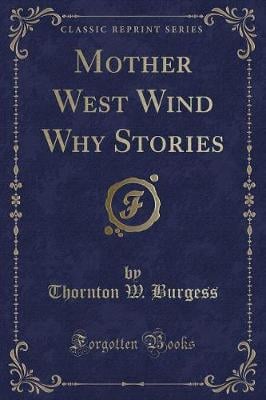 Mother West Wind Why Stories (Classic Reprint)