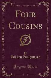 Four Cousins (Classic Reprint)