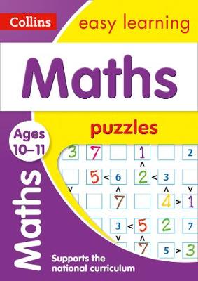 Maths Puzzles Ages 10-11: KS2 Home Learning and School Resources from the Publisher of Revision Practice Guides, Workbooks, and Activities.