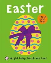 Easter: Bright Baby Touch & Feel