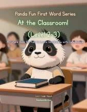 Panda Fun First Words Series: At the Classroom! (Level 2-3): A Picture Book for Kids to Learn Vocabulary with Cute Pandas