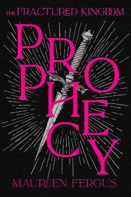 Prophecy: Fractured Kingdom, Book 1