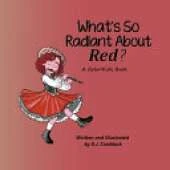 What's So Radiant About Red?