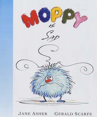 Moppy is Sad