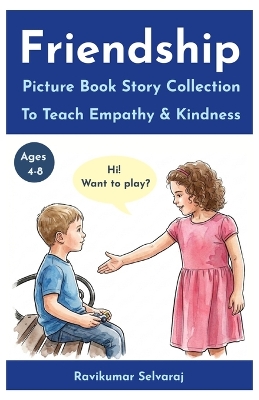 70 Friendship Stories for Kids Ages 4-8: A Picture Book Story Collection to Teach Empathy, Inspire Kindness and Make a Perfect Gift for Kids