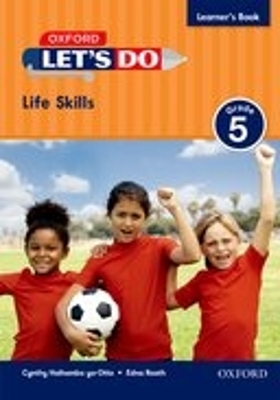 Let's do Life Skills (Namibia): Grade 5: Learner's Book