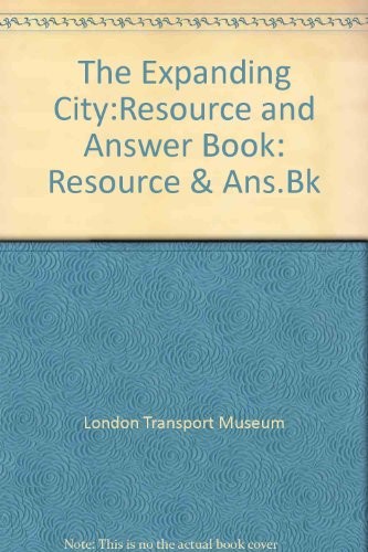The Expanding City:Resource and Answer Book