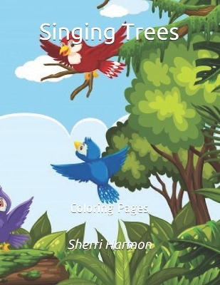 Singing Trees: Coloring Pages