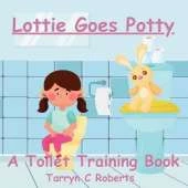 Lottie Goes Potty: A Toilet Training Journey Storybook for Children Ages 1-4