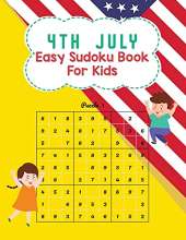 Sudoku Book for Kids: 4th July Easy Sudoku Puzzle Book for Childrens