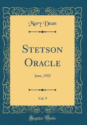 Stetson Oracle, Vol. 9: June, 1922 (Classic Reprint)