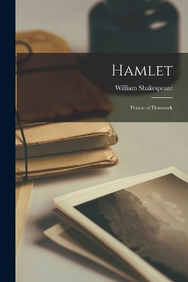 Hamlet: Prince of Denmark