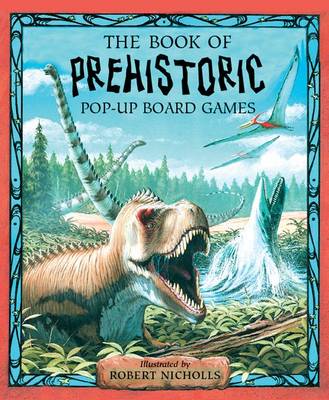 The Book of Prehistoric Pop-up Board Games