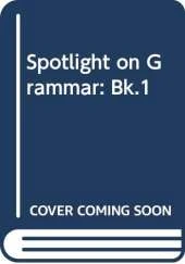 Spotlight On Grammar 1 PB
