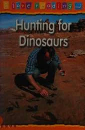 Hunting for Dinosaurs