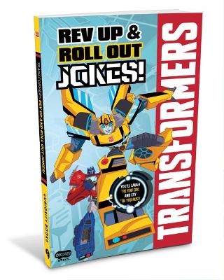 Transformers' REV Up & Roll Out Jokes!