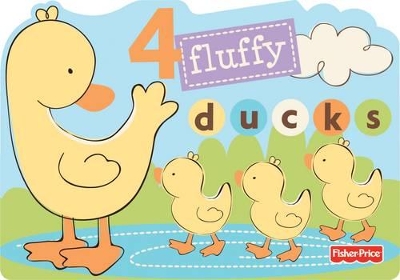 4 Fluffy Ducks: Fisher-Price