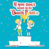 If You Don't Want to Be a Couch Potato