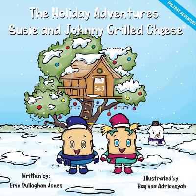 Susie & Johnny Grilled Cheese: A Holiday Adventure