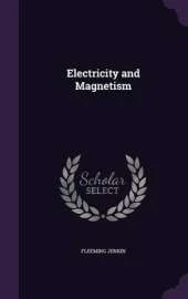 Electricity and Magnetism