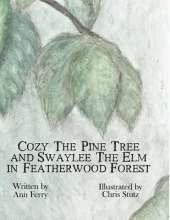 Cozy the Pine Tree and Swaylee the ELM in Featherwood Forest