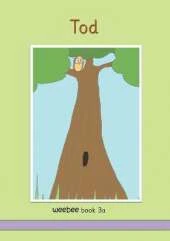 Tod weebee Book 3a: weebee Reading Scheme