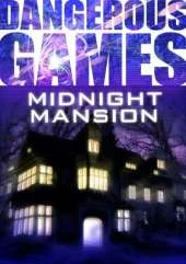 Dangerous Games: Midnight Mansion