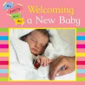 My Family and Me: Welcoming A New Baby